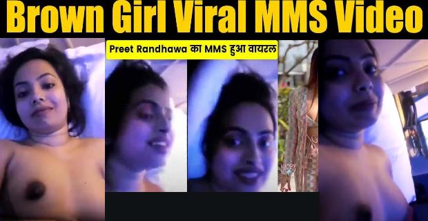 Real leaked brown preet babe viral sex video